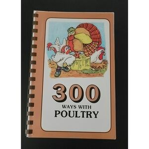 Vintage 300 Ways with Poultry Cookbook